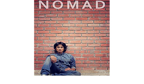 download tetap menantimu nomad mp3